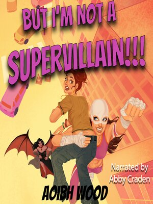 cover image of But I'm Not a Supervillain!!!